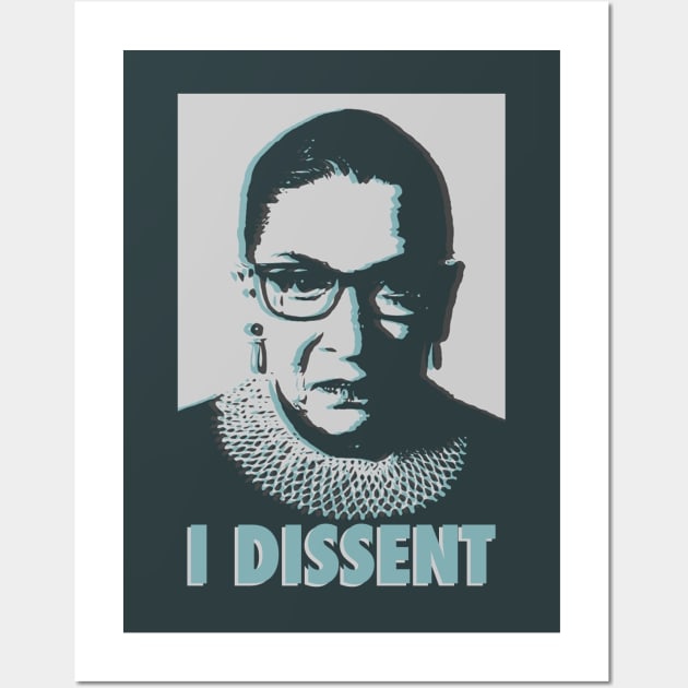 RBG - I dissent - double exposure Wall Art by Tainted